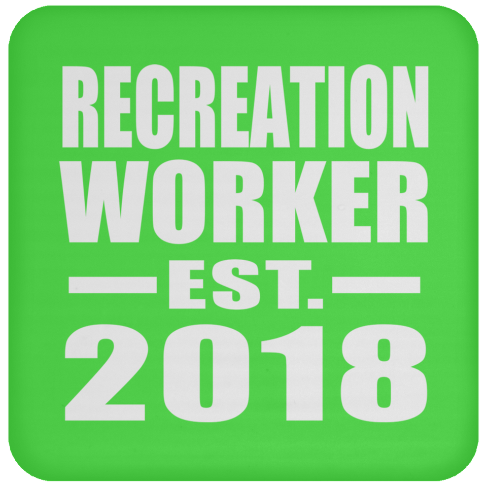 Recreation Worker Established EST. 2018 - Drink Coaster