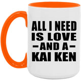 All I Need Is Love And A Kai Ken - 15oz Accent Mug Orange