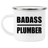 Badass Plumber - 12oz Camping Mug