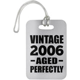 18th Birthday Vintage 2006 Aged Perfectly - Luggage Bag Tag