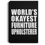 World's Okayest Furniture Upholsterer - Canvas Portrait