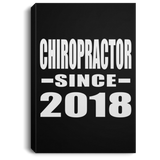 Chiropractor Since 2018 - Canvas Portrait