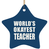 World's Okayest Teacher - Star Ornament