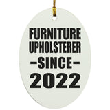 Furniture Upholsterer Since 2022 - Oval Ornament
