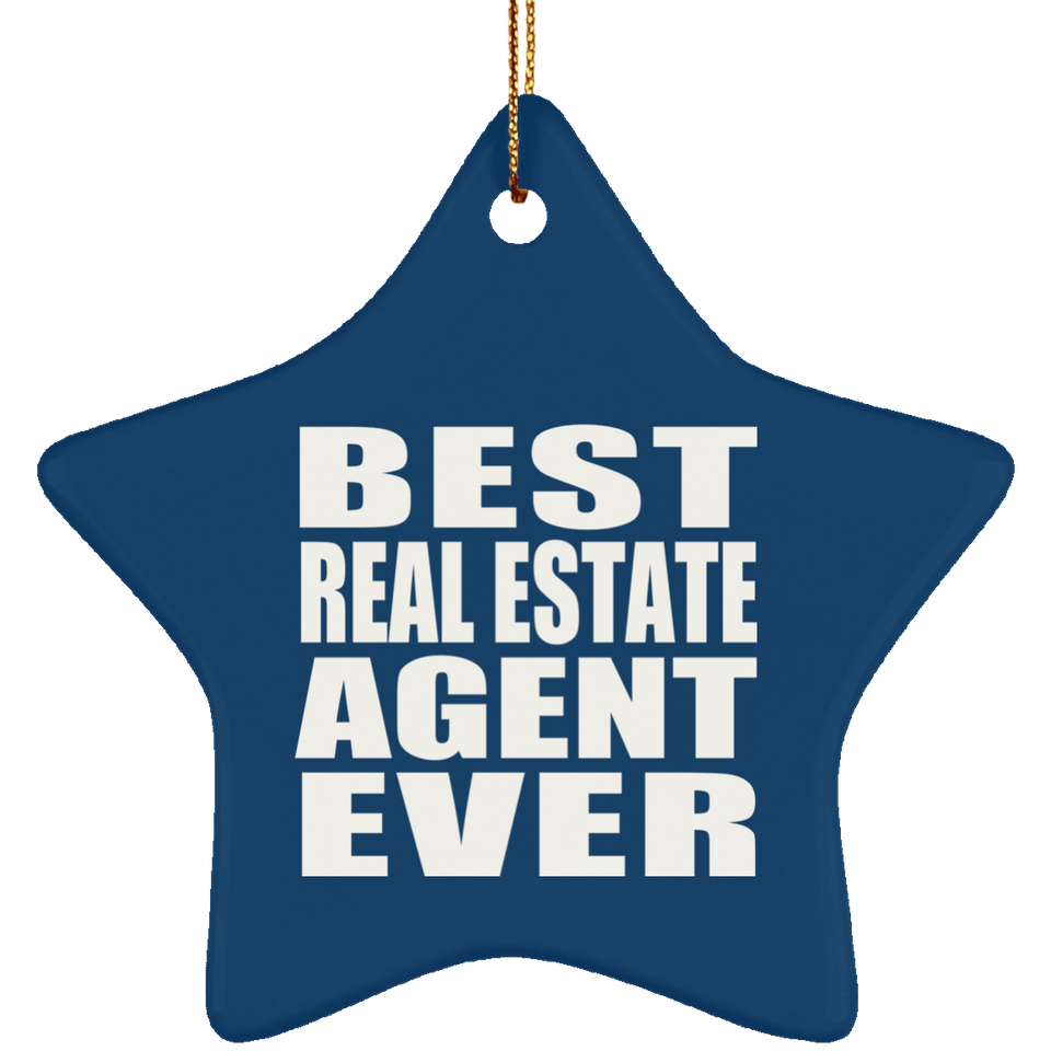 Best Real Estate Agent Ever - Star Ornament