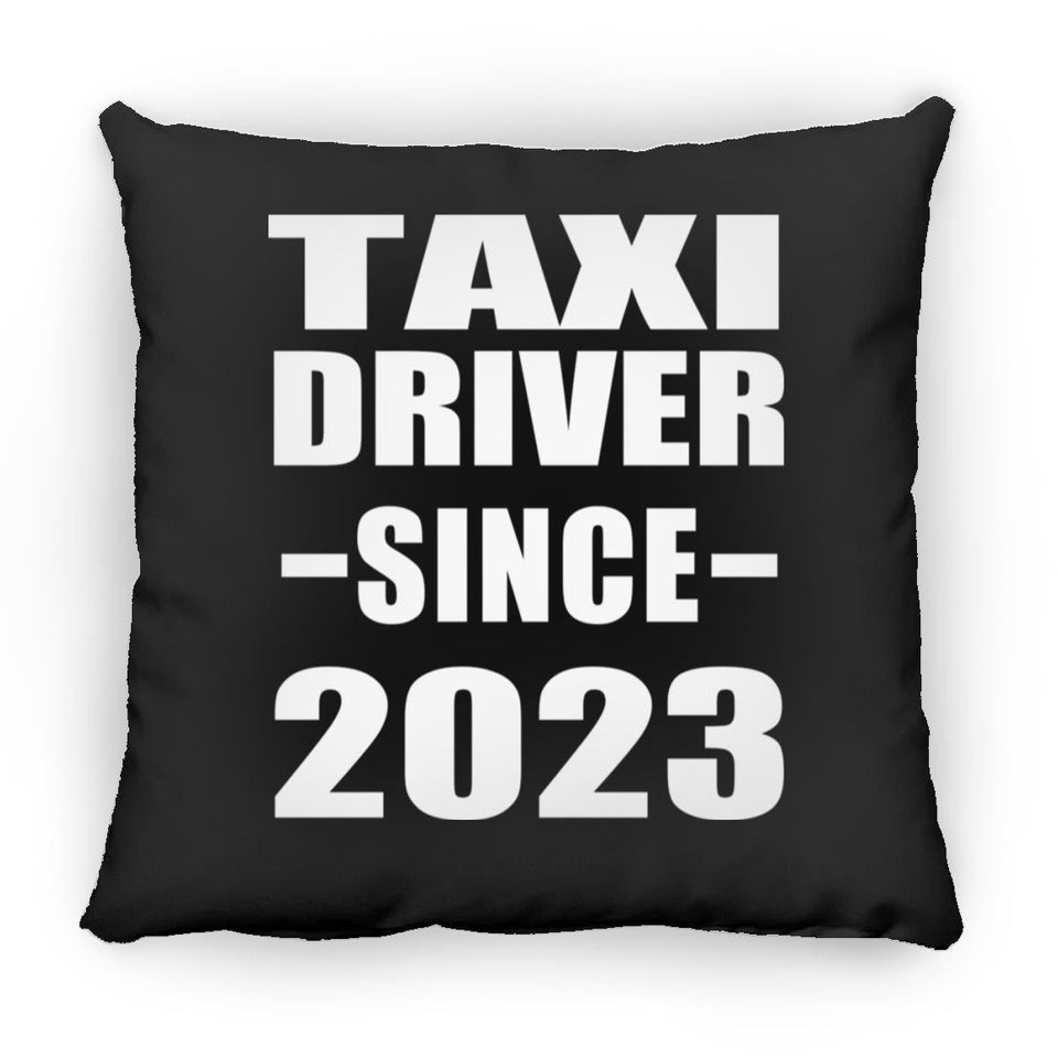 Taxi Driver Since 2023 - Throw Pillow Black
