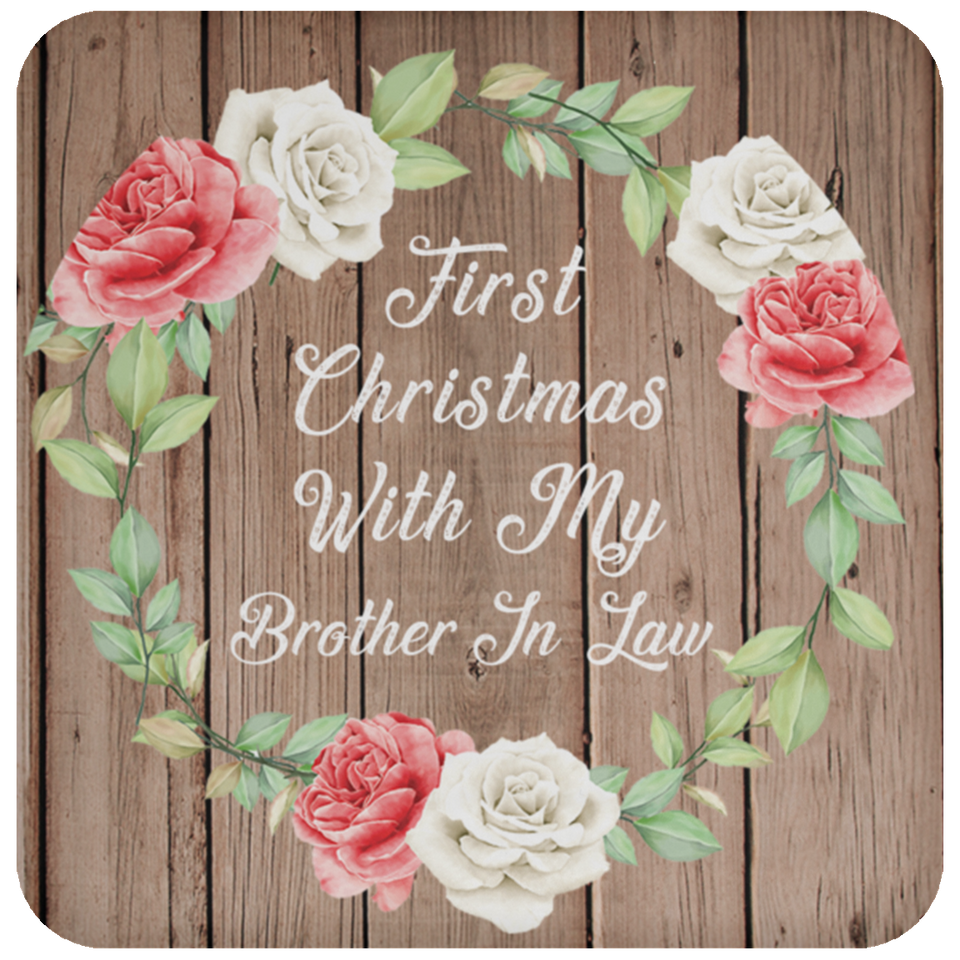 First Christmas With My Brother In Law - Drink Coaster B