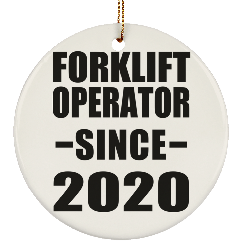 Forklift Operator Since 2020 - Circle Ornament