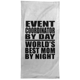 Event Coordinator By Day World's Best Mom By Night - Hand Towel