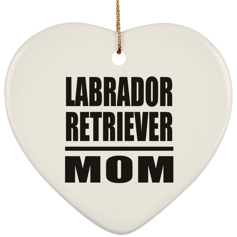 Labrador Retriever Mom - Heart Ornament