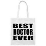 Best Doctor Ever - Tote Bag White