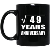 7th Anniversary Square Root of 49 Years Anniversary - 11oz Coffee Mug Black