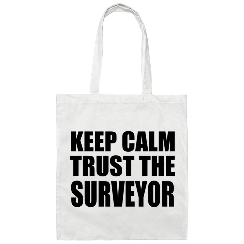 Keep Calm and Trust The Surveyor - Tote Bag White