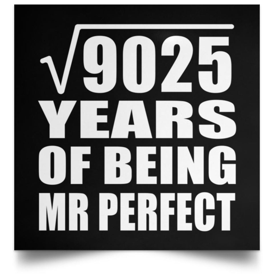 95th Anniversary Square Root of 9025 Years of Mr Perfect - Poster Square