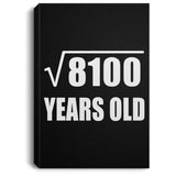 90th Birthday Square Root of 8100 Years Old - Canvas Portrait