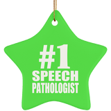 Number One #1 Speech Pathologist - Star Ornament