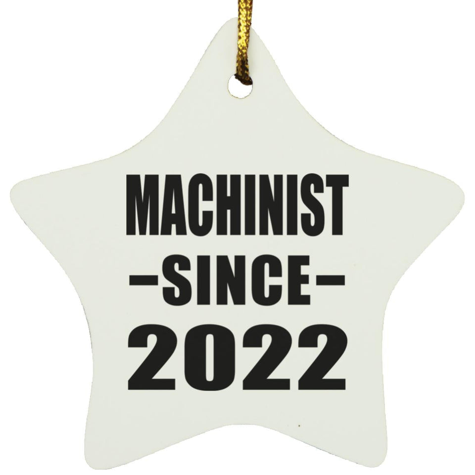 Machinist Since 2022 - Star Ornament