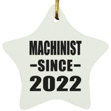 Machinist Since 2022 - Star Ornament