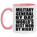 Military General By Day World's Best Mom By Night - 11oz Accent Mug Pink