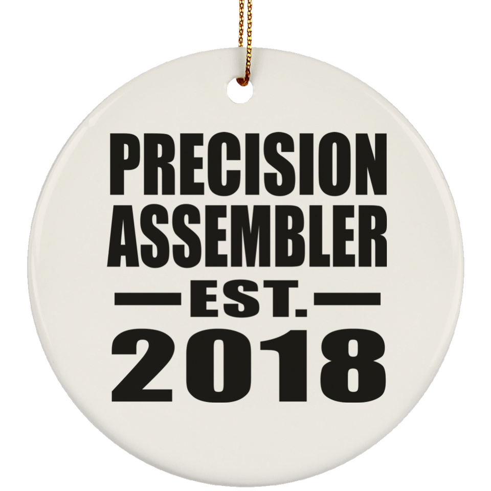 Precision Assembler Established EST. 2018 - Circle Ornament