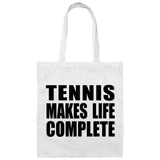 Tennis Makes Life Complete - Tote Bag White