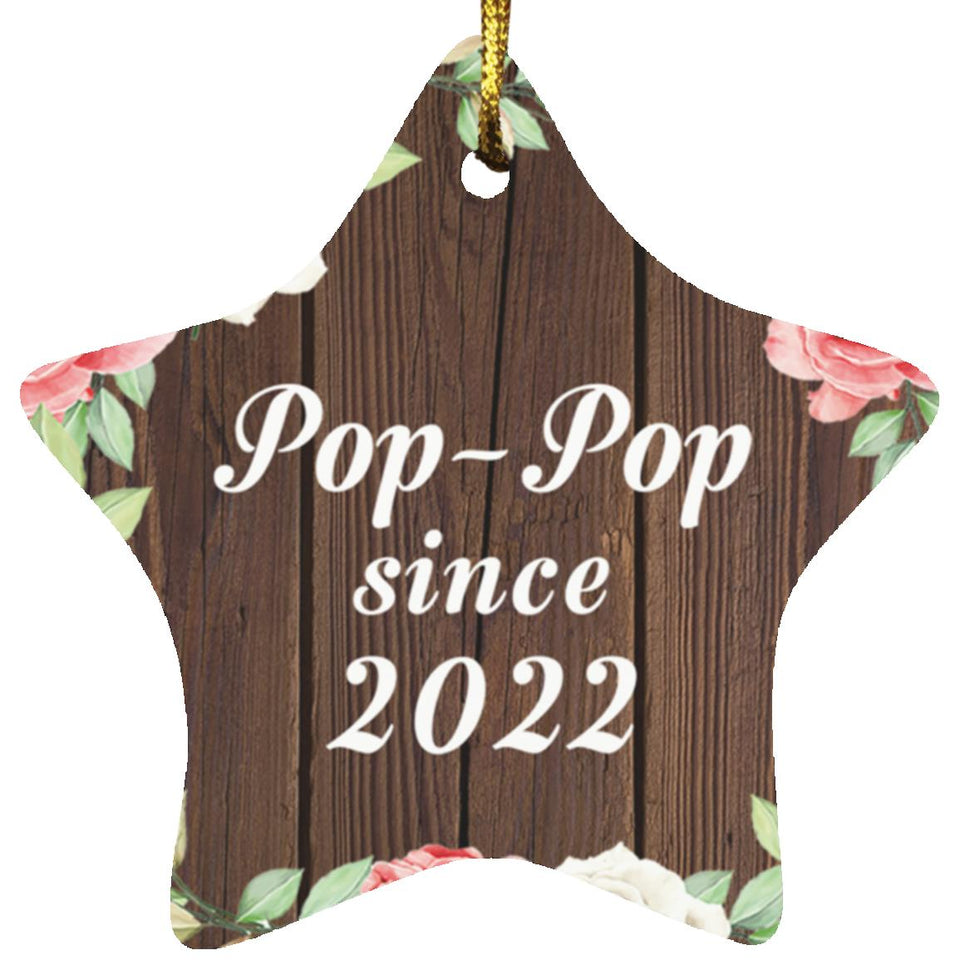 Pop Pop Since 2022 - Star Ornament A