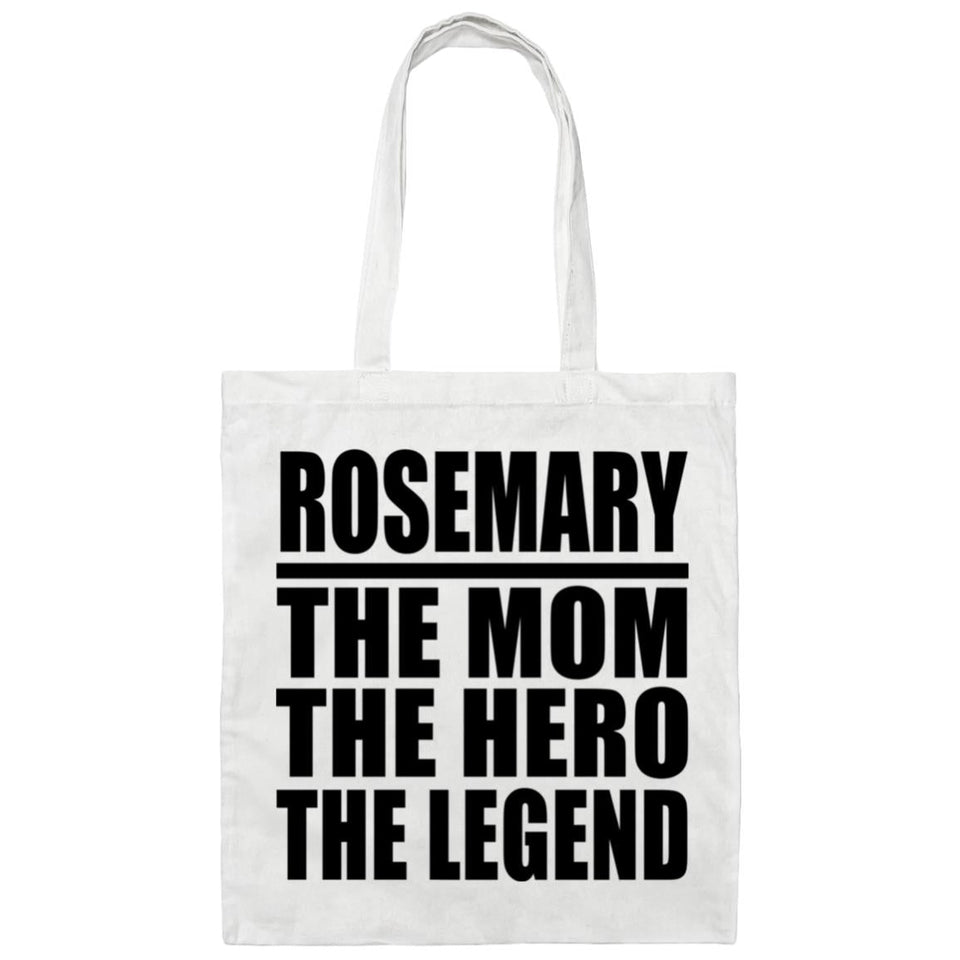 Rosemary The Mom The Hero The Legend - Tote Bag White