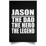 Jason The Dad The Hero The Legend - Poster Portrait