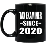 Tax Examiner Since 2020 - 11oz Coffee Mug Black