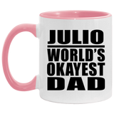 Julio World's Okayest Dad - 11oz Accent Mug Pink