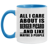 All I Care About Is Berger Picard - 11oz Accent Mug Blue