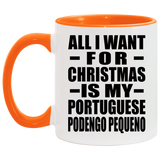 All I Want For Christmas Is My Portuguese Podengo Pequeno - 11oz Accent Mug Orange