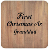 First Christmas As Granddad - Drink Coaster C