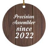 Precision Assembler Since 2022 - Circle Ornament D