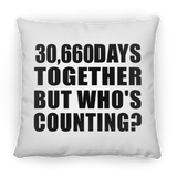 84th Anniversary 30,660 Days Together But Who's Counting - Throw Pillow