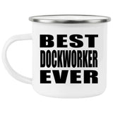 Best Dockworker Ever - 12oz Camping Mug