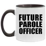 Future Parole Officer - 11oz Accent Mug Black