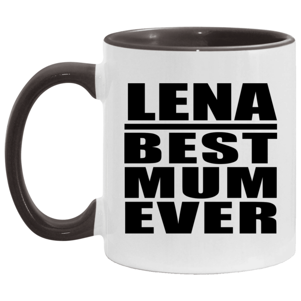 Lena Best Mum Ever - 11oz Accent Mug Black