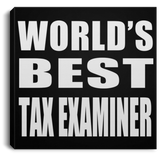 World's Best Tax Examiner - Canvas Square