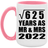 25th Anniversary Square Root of 625 Years As Mr & Mrs 2022 - 15oz Accent Mug Pink