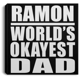 Ramon World's Okayest Dad - Canvas Square