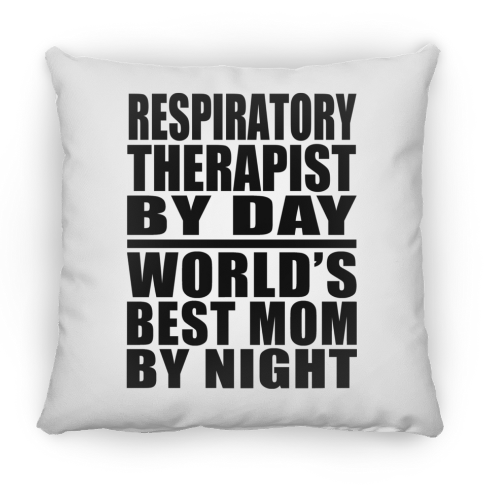 Respiratory Therapist By Day World's Best Mom By Night - Throw Pillow