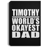 Timothy World's Okayest Dad - Canvas Portrait