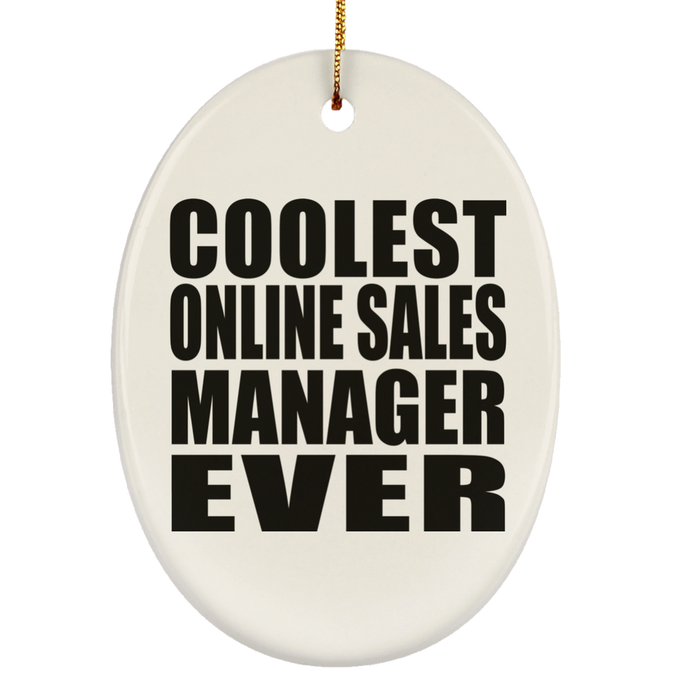 Coolest Online Sales Manager Ever - Oval Ornament