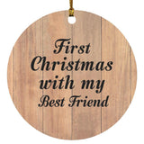 First Christmas With My Best Friend - Circle Ornament C
