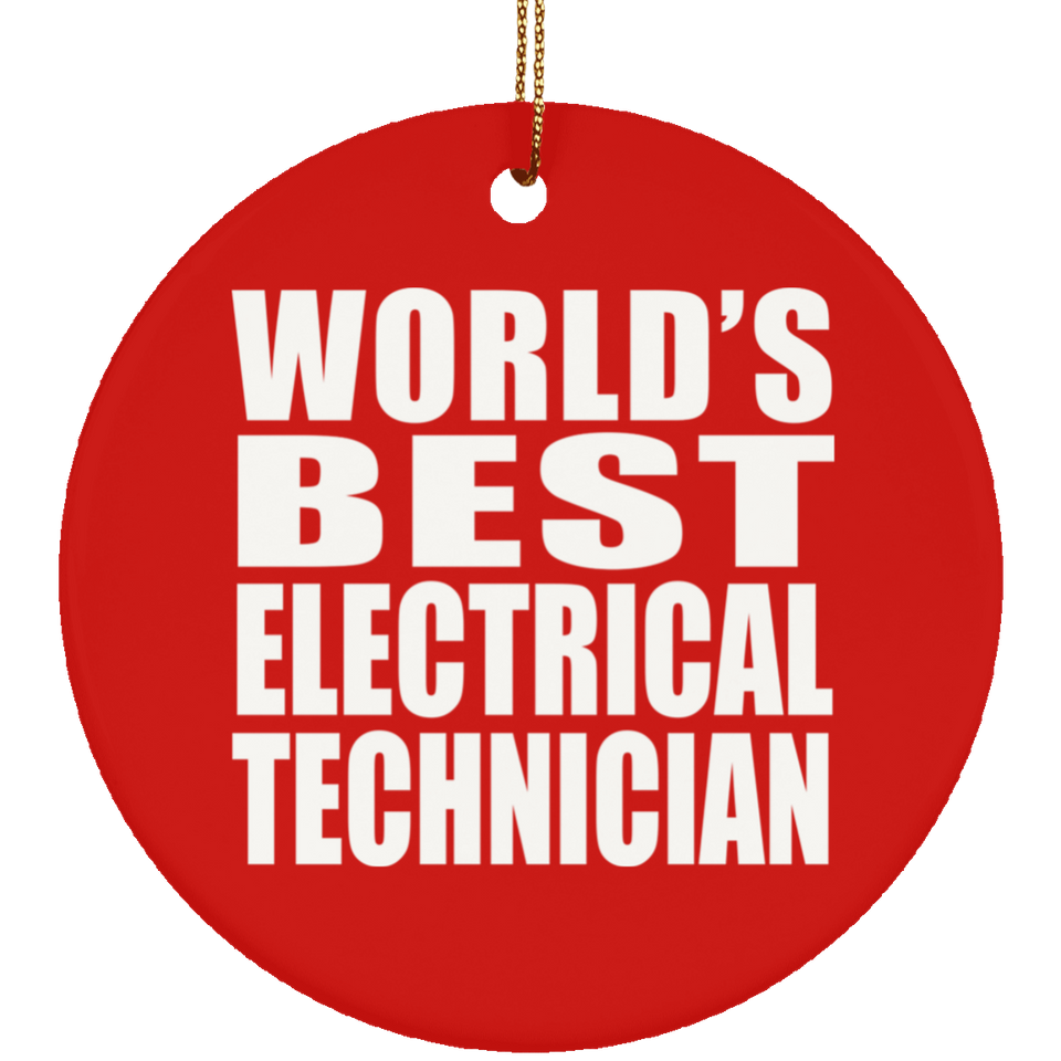 World's Best Electrical Technician - Circle Ornament