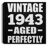 81st Birthday Vintage 1943 Aged Perfectly - Canvas Square