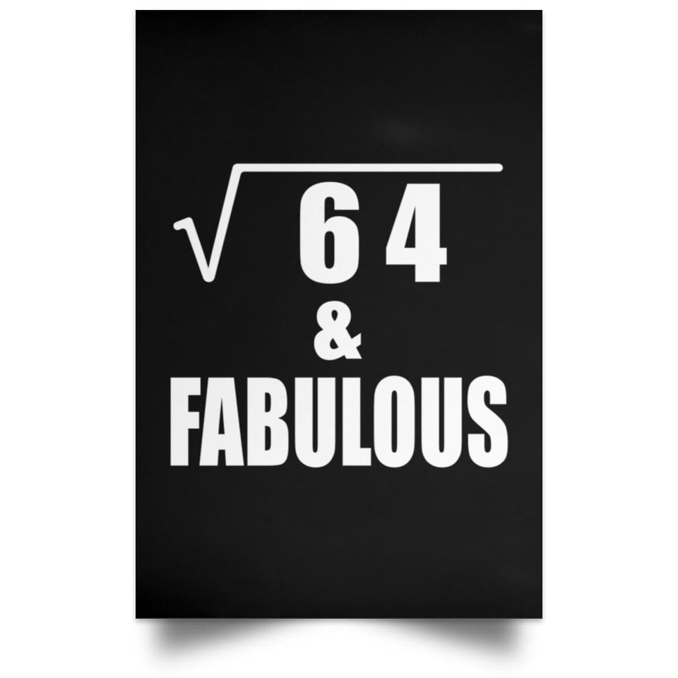 8th Birthday Square Root of 64 & Fabulous - Poster Portrait