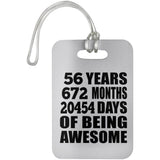 56th Birthday 56 Years 672 Months 20454 Days Of Awesome - Luggage Bag Tag