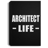 Architect Life - Canvas Portrait